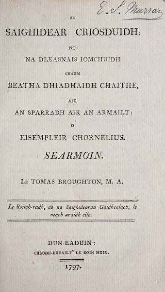 An Saighidear Criosduidh: no an Dleasnais Iomchuidh chaum Beatha Dhiadhaidh Chaithe, air an Sparradh air an Armailt: o Eisempleir Chornelius. Searmoin