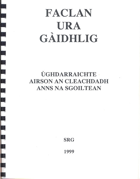 Faclan ura Gàidhlig: ùghdarraichte airson an cleachdadh anns na sgoiltean