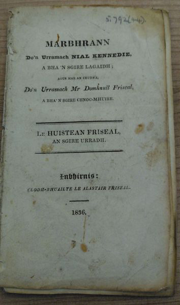 Marbhrann do’n Urramach Nial Kennedie, a bha ’n sgire Lagaidh: agus mar a ceudna, do’n Urramach Mr. Domhnull Friseal, a bha’ n sgire Chnoc-mhuire
