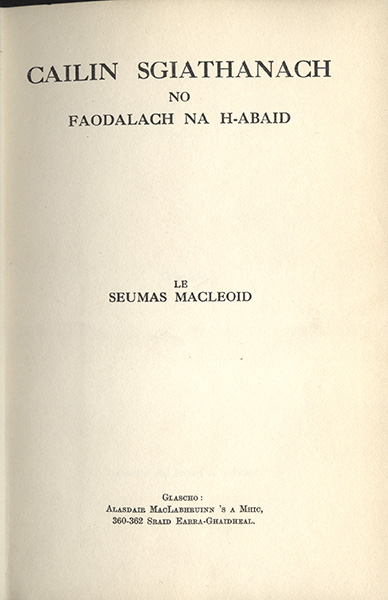 Cailin Sgiathanach no Faodalach na h-Abaid (A Maid of Skye or The Foundling of the Abbey)